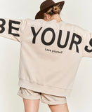 Be Yourself Sweatshirt - Beige